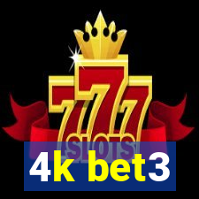 4k bet3